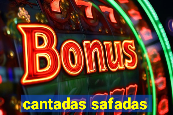 cantadas safadas